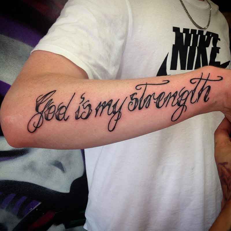 God Is My Strength Tattoo 1