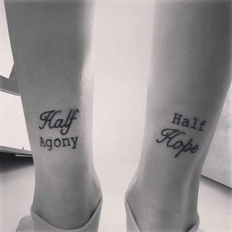 Half Agony Half Hope Tattoo 1