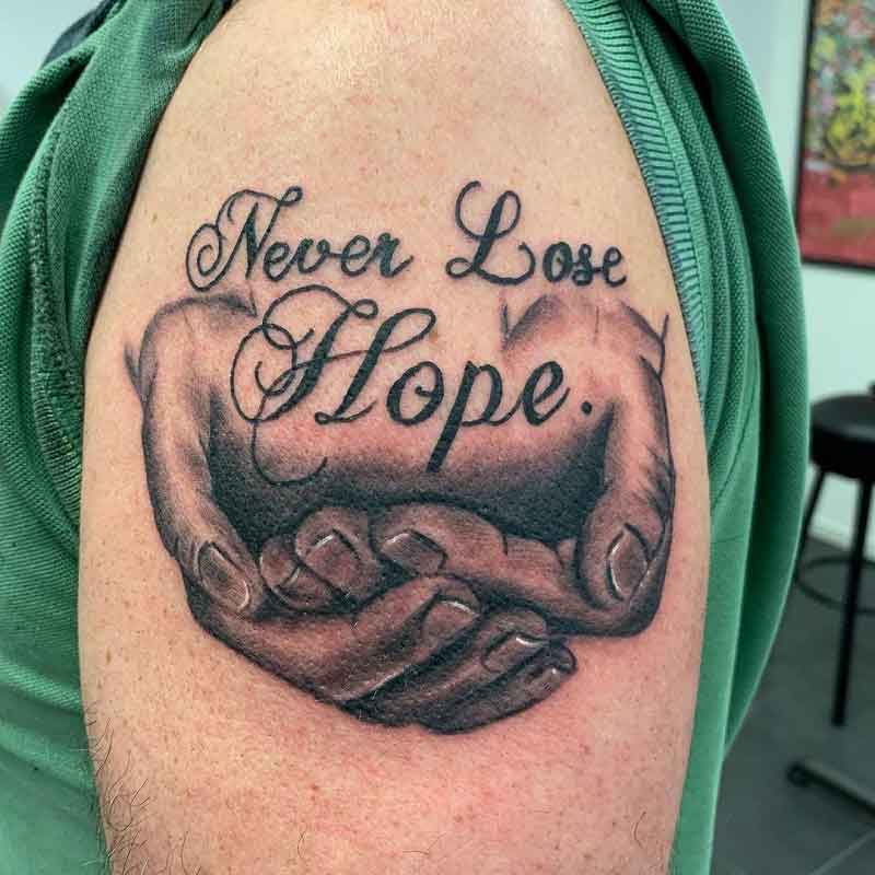 Never Lose Hope Tattoo 2