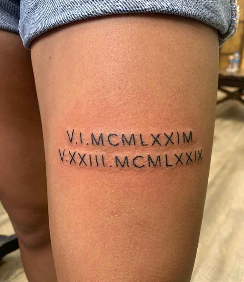 Roman Numeral Thigh Tattoo 1