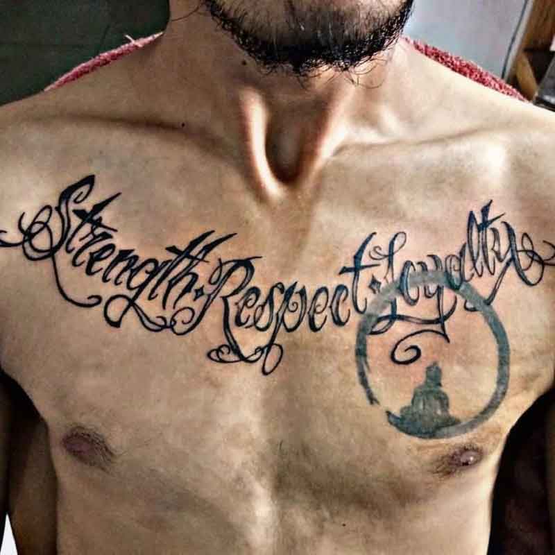 Strength Respect Loyalty Tattoo 1