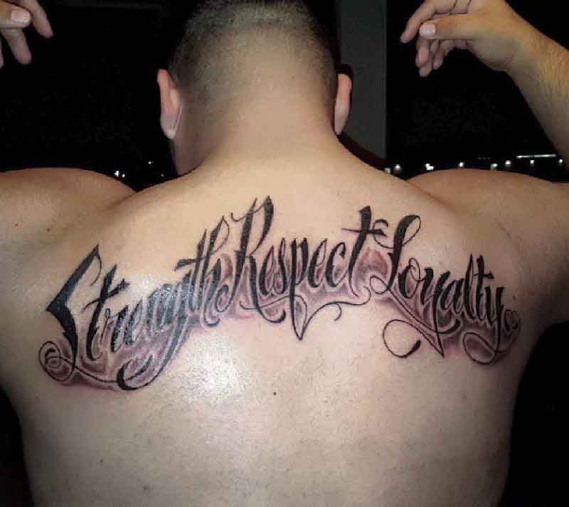 Strength Respect Loyalty Tattoo 2